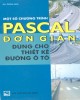 Ebook Một số chương trình Pascal đơn giản dùng cho thiết kế đường ô tô: Phần 2