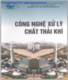Ebook Công nghệ xử lý chất thải khí - PGS.TSKH. Nguyễn Xuân Nguyên