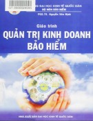 Giáo trình Quản trị kinh doanh bảo hiểm: Phần 1 - PGS.TS. Nguyễn Văn Định