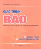 Giáo trình Bào (dùng cho trình độ trung cấp và cao đẳng nghề): Phần 1 - Đỗ Kim Đồng, Phạm Minh Đạo