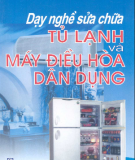 Ebook Dạy nghề sửa chữa tủ Lạnh và máy điều hòa dân dụng - Nguyễn Đức Lợi