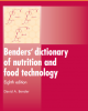 Ebook Benders’ dictionary of nutrition and food technology -  David A. Bender