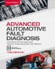 Ebook Advanced automotive fault diagnosis - Automotive technology: Vehicle maintenance and repair (Part 2)