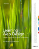 Ebook Learning web design: A beginner’s guide to HTML, CSS, JavaScript, and Web graphics (Fourth edition) - Jennifer Niederst Robbins