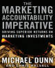 Ebook The marketing accountability imperative: Driving superior returns on marketing investments - Part 1