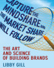Ebook Capture the mindshare and the market share will follow: The art and science of building brands