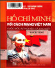 Ebook Hồ Chí Minh với cách mạng Việt Nam - Cuộc đời, sự nghiệp và đạo đức: Phần 2