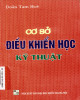 Ebook Cơ sở điều khiển học kỹ thuật: Phần 2