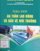 Giáo trình an toàn lao động và bảo vệ môi trường (TS. Tạ Đăng Thuần)