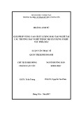 Giải pháp nâng cao chất lượng đào tạo nghề tại các trường dạy nghề thuộc Bộ xây dựng ở khu vực phía Bắc